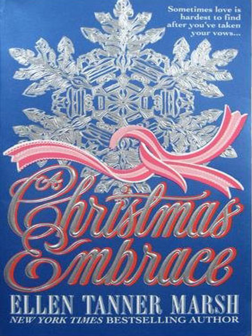 Title details for Christmas Embrace, Volume 1 by Ellen Tanner Marsh - Wait list
